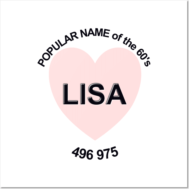 Lisa - Popular Name of the Sixties Wall Art by OssiesArt